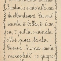 Composizione di una alunna di classe prima, 15 giugno 1927  &lt;i&gt; Come lavorano e imparano gli alunni delle classi Montessoriane&lt;/i&gt;, in "L'Idea Montessori", a.II, n.9, maggio (pubblicato in luglio) 1929, p.7.$$$333